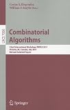 Combinatorial Algorithms: 22th International Workshop, IWOCA 2011, Victoria, Canada, July 20-22, 2011, Revised Selected Papers (Lecture Notes in ... Computer Science and General Issues)