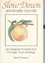 Slow Down & Simplify Your Life