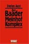 Der Baader Meinhof Komplex.