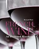 French wine : an illustrated miscellany