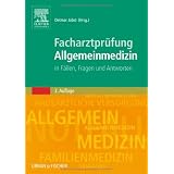 Facharztpr�fung Allgemeinmedizin: in F�llen Fragen und Antwortenvon "Detmar Jobst"