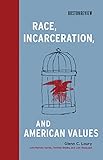 Race, incarceration, and American values