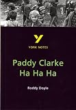 York Notes on Roddy Doyles "Paddy Clarke Ha Ha Ha"