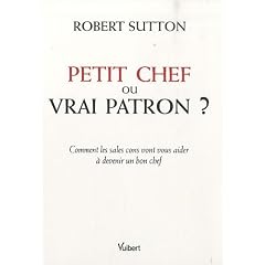 Petit chef ou vrai patron ?