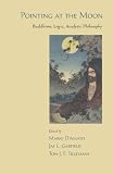 Pointing at the Moon Buddhism, Logic, Analytic Philosophy