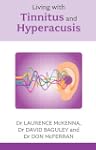 Living with Tinnitus and Hyperacusis