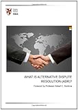 What is alternative dispute resolution (ADR)?