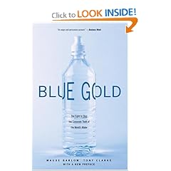 Blue Gold: The Fight to Stop the Corporate Theft of the World's Water