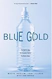 Blue Gold: The Fight to Stop the Corporate Theft of the World's Water