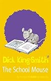 The schoolmouse