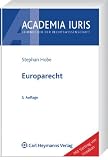 Europarecht: MIt Vertrag von Lissabon - Stephan Hobe