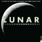 Lunar: A Glow-in-the-Dark Calendar for the Lunar Year: 2012 Wall Calendar