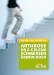 DIE DR. FEIL STRATEGIE - Arthrose und...