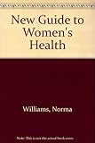 The new guide to women's health
