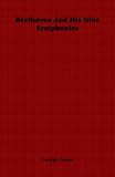 Beethoven And His Nine Symphonies