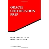 Study Guide for 1Z0-147: Program with PL/SQL: Oracle Certification Prep