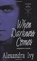 When Darkness Comes (Guardians of Eternity, Book 1)