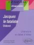 Jacques le fataliste de Denis Diderot