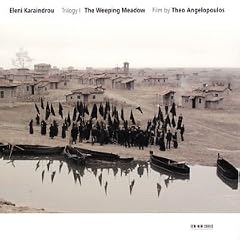 Karaindrou - The Weeping Meadow