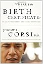 Where's the Birth Certificate?: The Case that Barack Obama is not Eligible to be President