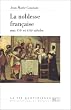 La noblesse fran�aise aux XVIe-XVIIe si�cles