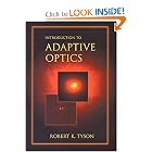 Introduction to Adaptive Optics (SPIE Tutorial Texts in Optical Engineering Vol. TT41) by Robert K. Tyson