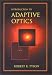 Introduction to Adaptive Optics (SPIE Tutorial Texts in Optical Engineering Vol. TT41)