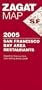 Zagat San Francisco/Bay Area Restaurants Map (Zagat Map: San Francisco)