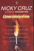 One Holy Fire: Let the Spirit Ignite Your Soul