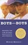 Boys Will Be Boys: Breaking the Link Between Masculinity and Violence