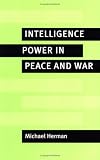 Intelligence Power in Peace and War