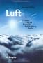 Luft: Chemie, Physik, Biologie, Reinhaltung, Recht