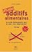 Additifs alimentaires Danger 
