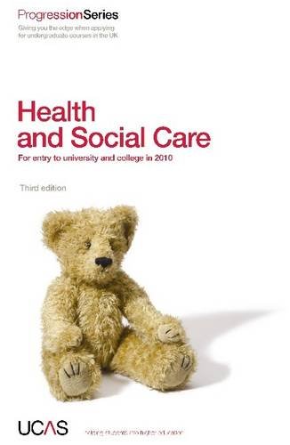 415M5McvPsL Progression to Health and Social Care: For Entry to University and College in 2010