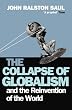 The Collapse of Globalism: And the Reinvention of the World