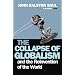 The Collapse of Globalism: And the Reinvention of the World