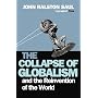 The Collapse of Globalism: And the Reinvention of the World