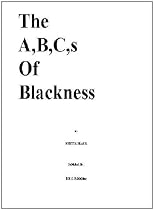 The ABC's Of Blackness. (The Soft Collection.)-From Free Kindle Books Library Click to Download Free Kindle Book -> The ABC's Of Blackness. (The Soft Collection.)