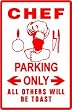 CHEF PARKING cook food diet fun sign