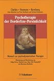 Psychotherapie der Borderline- Personlichkeit. Manual zur Transference- Focused Psychotherapy ( TFP).