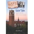 Gator Tales: An Oral History of the University of Florida by JULIAN M. PLEASANTS