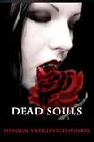 Dead Souls (Classic Literature) with New Illustrated