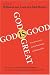God Is Great, God Is Good: Why Believing in God Is Reasonable & Responsible