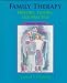 Family Therapy: History, Theory and Practice