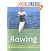 Rowing: The Essential Guide to Equipment and Techniques (Adventure Sports)