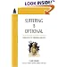 Suffering Is Optional: Three Keys to Freedom and Joy