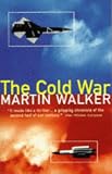 Cover of The Cold War And The Making Of The Modern World by Martin Walker 0099135116
