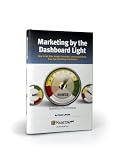 Marketing by the Dashboard Light