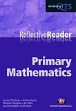 Primary Mathematics Reflective Reader (Achieving QTS Reflective Readers)