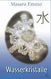 Wasserkristalle - Masaru Emoto